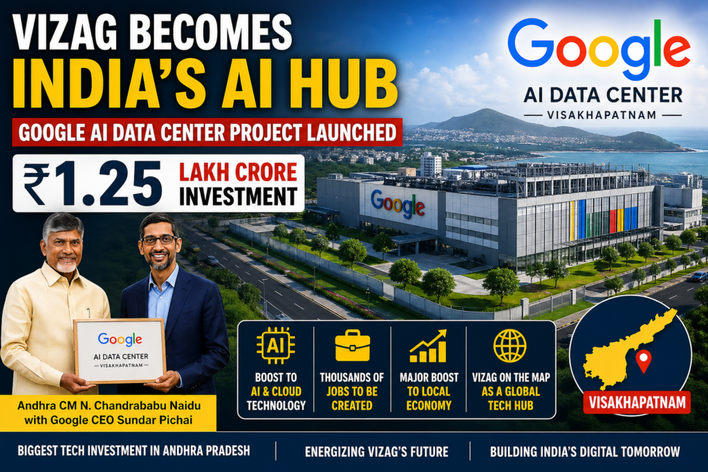 Vizag Google AI Data Center project launched in Visakhapatnam with ₹1.25 lakh crore investment boosting AI and tech growth