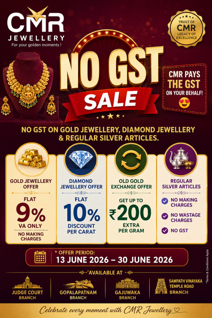 CMR Jewellery No GST Sale Offers in Vizag on Gold Diamond and Silver Jewellery