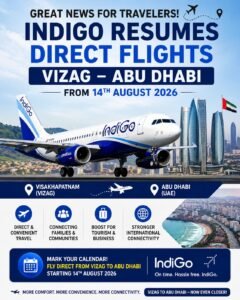 IndiGo direct flight service between Vizag and Abu Dhabi resumes from August 14, 2026.